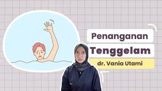 Cara Pencegahan dan Penanganan Tenggelam | dr. Vania Utami