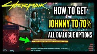 How to Get Johnny to 70% All Dialogue Options in Cyberpunk 2077 (How to Get the Secret Ending)