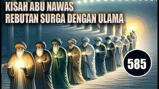 ABU NAWAS REBUTAN SURGA DENGAN ULAMA - HUMOR SUFI