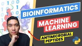 How to build a machine learning model to predict antimicrobial peptides (End-to-end Bioinformatics)