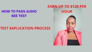 Audio Bee Test Answers 2022/Beginners Complete Tutorial/ Earn Up To $120 Per Audio hr Transcribing.
