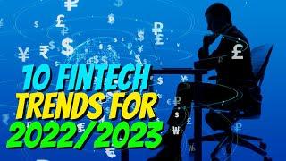 10 Fintech Trends for 2022 & 2023