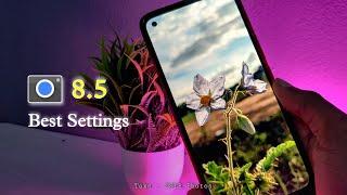 Gcam 8.5 Best Settings || Best Settings For Gcam  | Take - DSLR Photos 