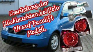 Umrüstung von VW Polo 9N Rückleuchten (Facelift)