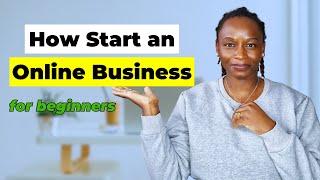 5 Easy Steps to Start an Online Business That Makes Money (for Beginners)