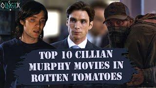 Top 10 "Cillian Murphy" Movies in Rotten Tomatoes (2002-2021)