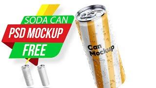 How To Create Soda Can Mockup With Editable file PSD FREE Download