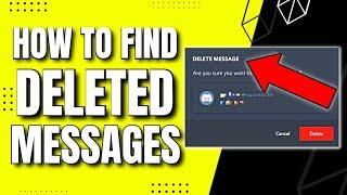 How To See Deleted Messages on Discord (Simple Way)