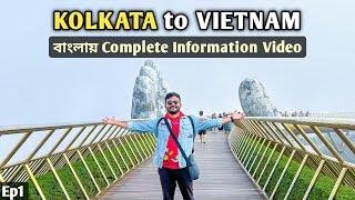 নতুন দেশ দেখবেন নাকি?  Kolkata to Hanoi | India to Vietnam by Indigo | Hanoi City | Vietnam Ep1