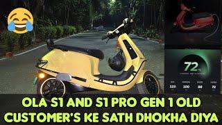 Ola S1 and S1 Pro Gen 1 Customer's ke Sath Dhokha Diya