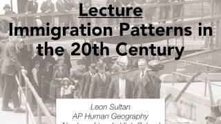 Lecture Immigration Patterns in the 20th Century United States