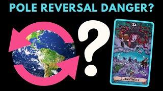 Magnetic Pole Flip: What Could Go Wrong? Psychic Tarot Reading