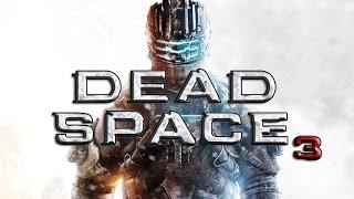 DEAD SPACE 3 - Игрофильм (полный сюжет, сложность "Кошмар") [60fps, 1080p]