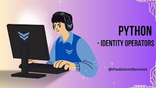 Identity Operators | How to use Identity operator in Python | What are Identify Operators in Python