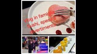 Vlog del Weekend in Famiglia + Sushi