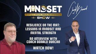 Mindset Mentoring for Athletes, Families, and Entrepreneurs S2E7 Donald Duncan Interview