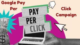 Maximizing Your Success With Google Pay- Per Click Campaign | Google PPC Campaign