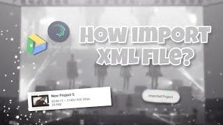 how to import xml project alight motion