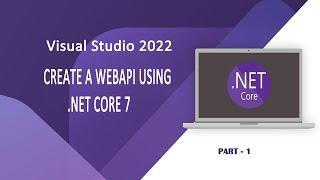 Create a basic WebAPI for CRUD operations using .NetCore 7 - Part 1