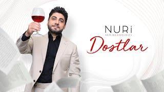 Nuri - DOSTLAR