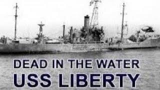 Film Club 12: USS Liberty: Dead in the Water (2002 BBC Documentary)