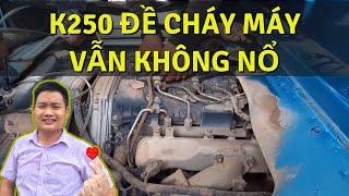 K250 Đề Hoài Không Nổ Và Nỗi Khổ Của Thợ Sửa Xe.