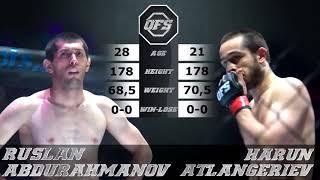 Ruslan Abdurahmanov vs Harun Atlangeriev