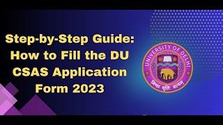 How to fill the DU CSAS Application form 2023