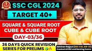Square & Square Root and Cube & Cube Root | समापन 1.0 | Revision Batch For SSC CGL 2024 | Day-03/36