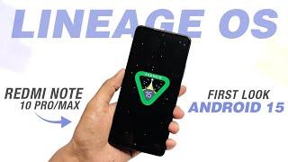 Finally Lineage OS 22.0 With Android 15 | Redmi Note 10 Pro/Max | Private Space | Full Review