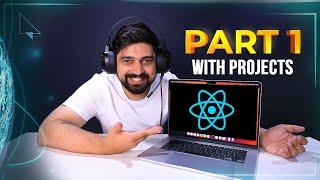Complete React course with projects | part 1