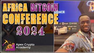 Africa's Bitcoin Conference 2024: Top Moments || APEX CRYPTO ACADEMY