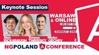 NG POLAND 7TH EDITION - Keynote Session by Emma Twersky, Minko Gechev, Alex Rickabaugh