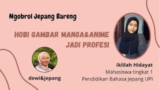 Ngobrol Jepang Bareng (28) Lilah-san : Mahasiswa Baru UPI Yang Jago Gambar Manga/Anime