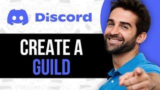 How to Create a Guild Discord | Without Access to Future 2024