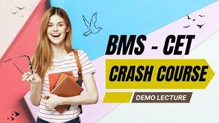 BMS CET CRASH COURSE LECTURE