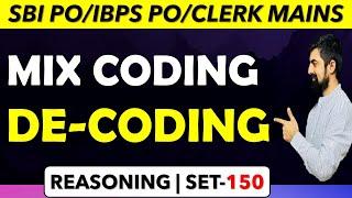 MIX CODING DECODING || Session - 150 || SBI PO/IBPS PO/CLERK MAINS 2021