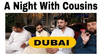 One Night Dubai With Cousins || Lanjwani Tech