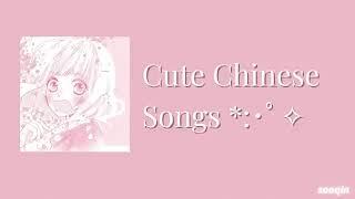 cute chinese songs   cpop playlist 甜甜的歌单