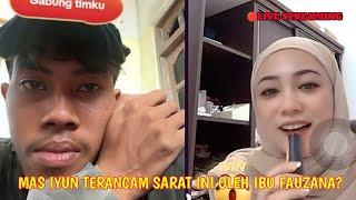  full live tiktok..!! Mas iyun terancam, Fauzana tidak akan mau dinikahi mas iyun karena sarat ini.