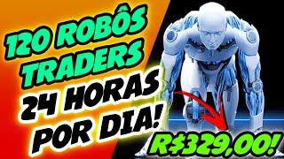  120 ROBÔS TRADERS OPERANDO 24 HORAS POR DIA! FECHAMENTO MÉTODO ABR TRADER BINÁRIO!