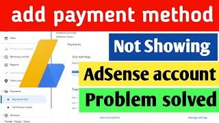 how to add payment method in google adsense | add payment method not showing adsense account