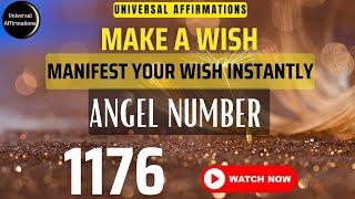 1176 Chanting | Manifest Your Dreams Quickly ️ | Powerful Angel Number for wish Fulfillment