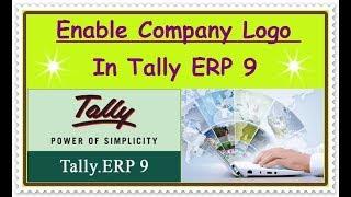 Enable Company Logo in Tally ERP 9 In Hindi - How To Use Logo In Tally Erp 9
