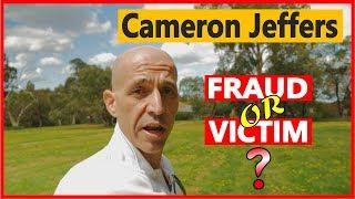 Cameron Jeffers, Fraud or Victim?