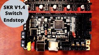 SKR 1.4 - Basic Switch Endstop