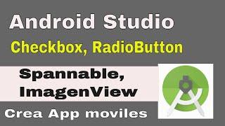 Android Studio Essentials: Manejo de Checkbox, RadioButton, SpannableString e ImageView