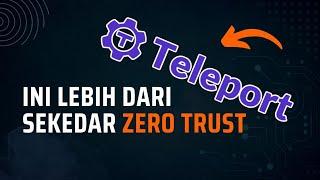 Cobain Fitur Teleport : Akses Aplikasi Lokal via Teleport | Bukan Cuma Zero Trust ‼️