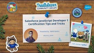 Salesforce JavaScript Developer 1 Certification Tips and Tricks