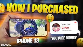 How I Purchased iPhone 13 only in 9k Subscribers | iPhone 13 from YouTube Money | PREFFIN